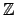$ \mathbb{Z}$
