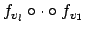$ f_{v_l} \circ \cdot \circ f_{v_1}$